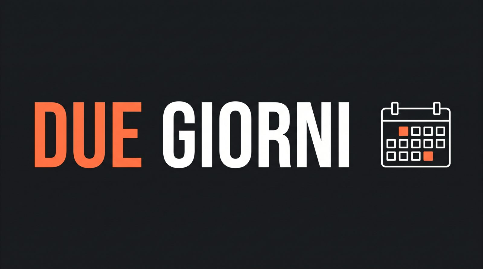 Un calendario con due caselle evidenziate accanto alle parole DUE GIORNI